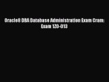 [PDF Download] Oracle8 DBA Database Administration Exam Cram: Exam 1Z0-013 [PDF] Full Ebook