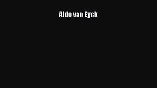 Aldo van Eyck  Free PDF
