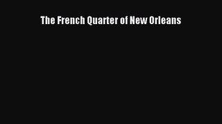 The French Quarter of New Orleans  PDF Download