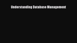 [PDF Download] Understanding Database Management [PDF] Full Ebook