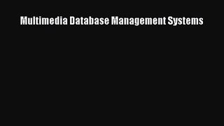 [PDF Download] Multimedia Database Management Systems [Download] Online