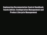 (PDF Download) Engineering Documentation Control Handbook Fourth Edition: Configuration Management