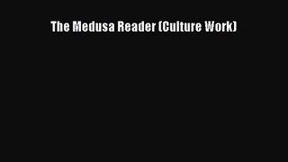 [PDF Download] The Medusa Reader (Culture Work) [PDF] Full Ebook