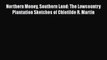 [PDF Download] Northern Money Southern Land: The Lowcountry Plantation Sketches of Chlotilde