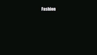[PDF Download] Fashion [Download] Online