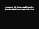 [PDF Download] Advances in Silk Science and Technology (Woodhead Publishing Series in Textiles)
