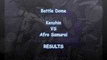 {Battle Dome} Himura Kenshin VS Afro Samurai (WINNER!)