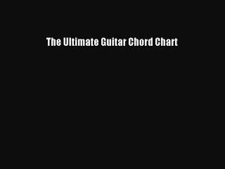 (PDF Download) The Ultimate Guitar Chord Chart PDF