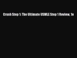 Crush Step 1: The Ultimate USMLE Step 1 Review 1e  PDF Download