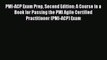 PMI-ACP Exam Prep Second Edition: A Course in a Book for Passing the PMI Agile Certified Practitioner