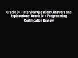 [PDF Download] Oracle C++ Interview Questions Answers and Explanations: Oracle C++ Programming