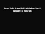 (PDF Download) Suzuki Violin School Vol 3: Violin Part (Suzuki Method Core Materials) Read