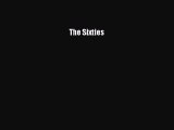 [PDF Download] The Sixties [Download] Online