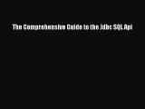 [PDF Download] The Comprehensive Guide to the Jdbc SQL Api [PDF] Online