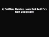 (PDF Download) My First Piano Adventure: Lesson Book C with Play-Along & Listening CD Download