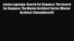 [PDF Download] Lucien Lagrange: Search For Elegance: The Search for Elegance: The Master Architect
