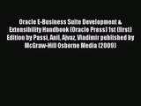 [PDF Download] Oracle E-Business Suite Development & Extensibility Handbook (Oracle Press)