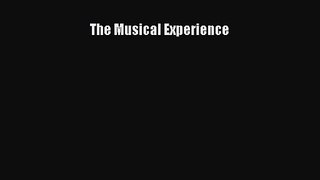 (PDF Download) The Musical Experience Download
