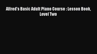(PDF Download) Alfred's Basic Adult Piano Course : Lesson Book Level Two PDF