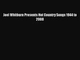 [PDF Download] Joel Whitburn Presents Hot Country Songs 1944 to 2008 [Read] Online