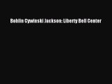 Bohlin Cywinski Jackson: Liberty Bell Center Free Download Book