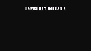 Harwell Hamilton Harris Read Online PDF