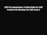 [PDF Download] LSAT 68 explanations: A Study Guide For LSAT  PrepTest 68 (Hacking The LSAT