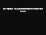 [PDF Download] Strategies & Tactics for the MBE (Multistate Bar Exam) [PDF] Full Ebook