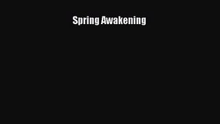 (PDF Download) Spring Awakening Read Online