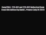 [PDF Download] CompTIA A+ 220-801 and 220-802 Authorized Exam Cram (6th Edition) by David L.