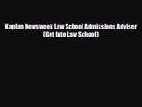 [PDF Download] Kaplan Newsweek Law School Admissions Adviser (Get Into Law School) [PDF] Full