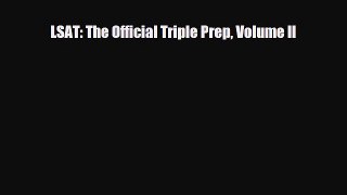 [PDF Download] LSAT: The Official Triple Prep Volume II [Read] Online