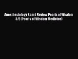 PDF Download Anesthesiology Board Review Pearls of Wisdom 3/E (Pearls of Wisdom Medicine) Download