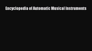 [PDF Download] Encyclopedia of Automatic Musical Instruments [Download] Full Ebook