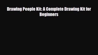 [PDF Download] Drawing People Kit: A Complete Drawing Kit for Beginners [Download] Online
