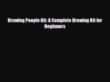 [PDF Download] Drawing People Kit: A Complete Drawing Kit for Beginners [Download] Online