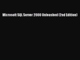 [PDF Download] Microsoft SQL Server 2000 Unleashed (2nd Edition) [Read] Online