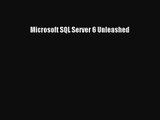 [PDF Download] Microsoft SQL Server 6 Unleashed [Read] Online