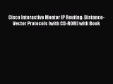[PDF Download] Cisco Interactive Mentor IP Routing: Distance-Vector Protocols (with CD-ROM)