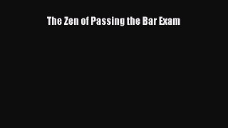 [PDF Download] The Zen of Passing the Bar Exam [Download] Full Ebook