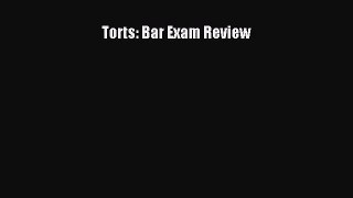 [PDF Download] Torts: Bar Exam Review [Download] Full Ebook