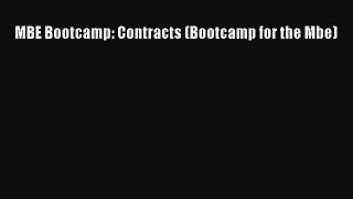 [PDF Download] MBE Bootcamp: Contracts (Bootcamp for the Mbe) [Download] Online