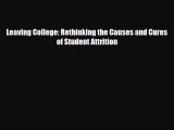 [PDF Download] Leaving College: Rethinking the Causes and Cures of Student Attrition [PDF]