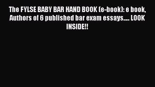 [PDF Download] The FYLSE BABY BAR HAND BOOK (e-book): e book Authors of 6 published bar exam
