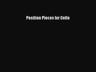 (PDF Download) Position Pieces for Cello PDF