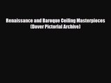 [PDF Download] Renaissance and Baroque Ceiling Masterpieces (Dover Pictorial Archive) [PDF]