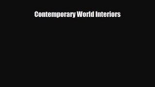 [PDF Download] Contemporary World Interiors [Read] Online