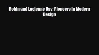 [PDF Download] Robin and Lucienne Day: Pioneers in Modern Design [Read] Online