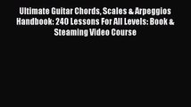 (PDF Download) Ultimate Guitar Chords Scales & Arpeggios Handbook: 240 Lessons For All Levels: