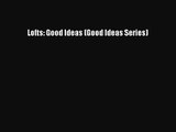 Lofts: Good Ideas (Good Ideas Series)  PDF Download